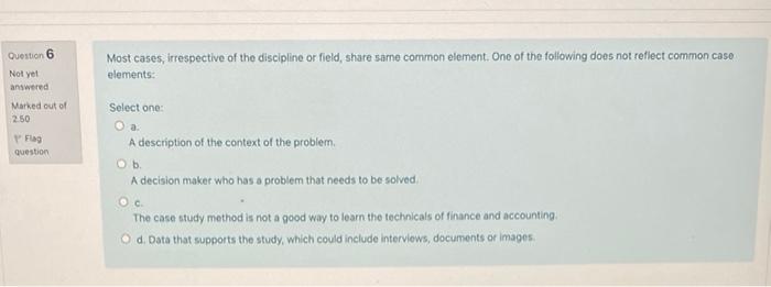 Question 2 A case analysis process includes all