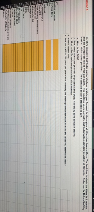 please show formula on excel sheet Jestion 4 Dr.