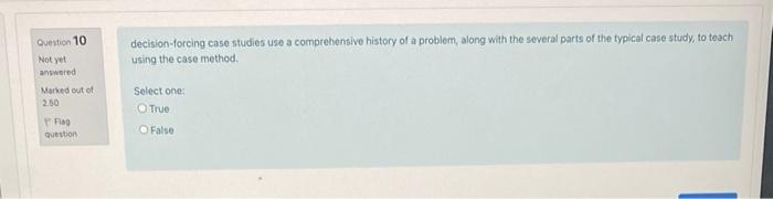Question 2 A case analysis process includes all