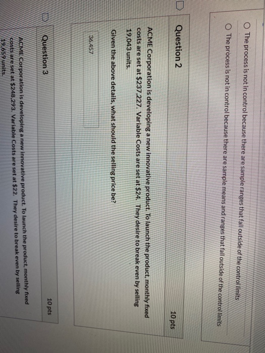 The process is not in control because there are