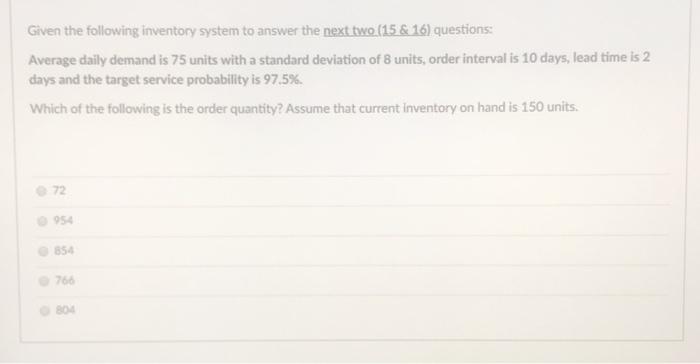 Given the following inventory system to answer