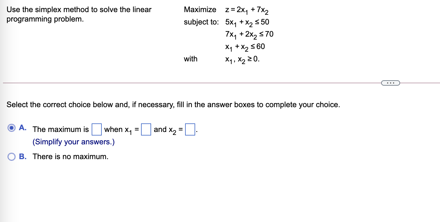 Use the simplex method to solve the linear