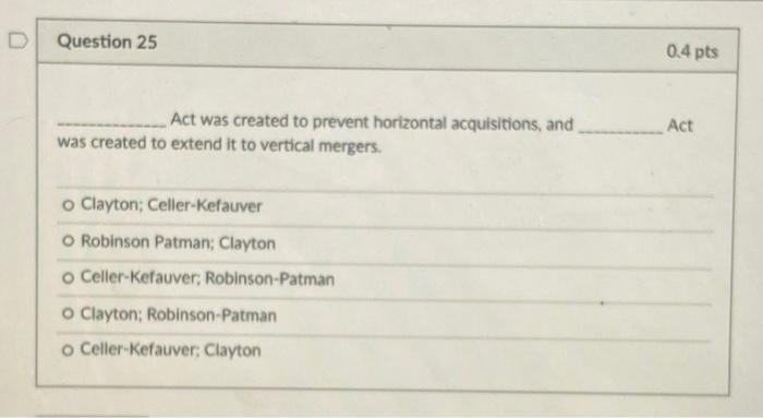 D Question 25 0.4 pts Act was created to prevent