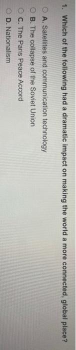 which of the following had a dramatic impact on