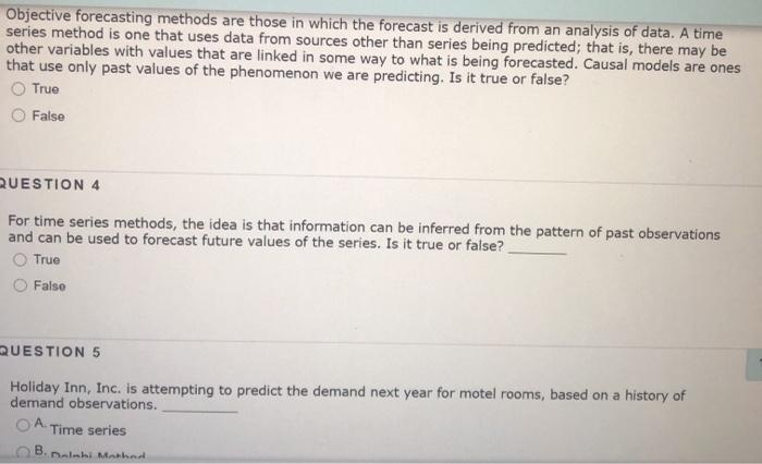 Objective forecasting methods are those in which