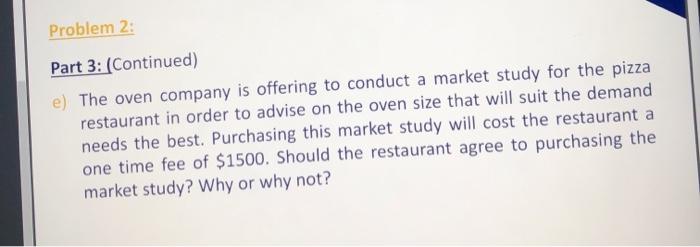 Problem 2: Part 3: The owner further assumes that