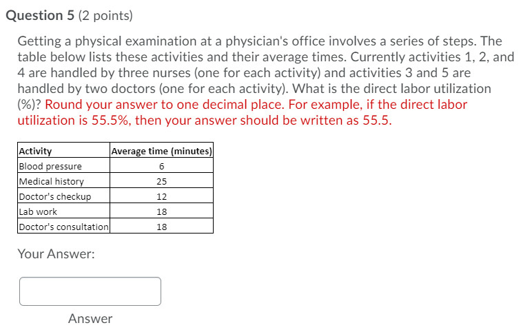 Question 5 (2 points) Getting a physical