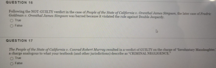 QUESTION 16 Following the NOT-GUILTY verdict in