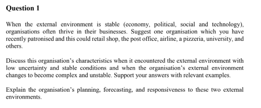 Question 1 When the external environment is