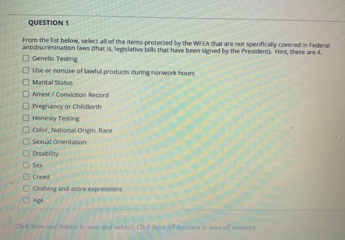 QUESTION 1 From the list below, select all of the