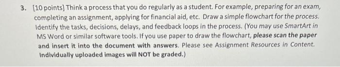 ASAP 3. [10 points] Think a process that you do