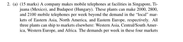 please use lingo 2. (a) (15 marks) A company