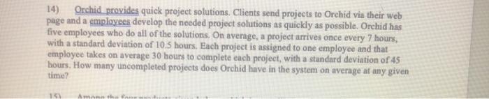 14) Orchid provides quick project solutions.