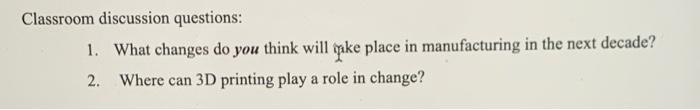 Classroom discussion questions: 1. What changes