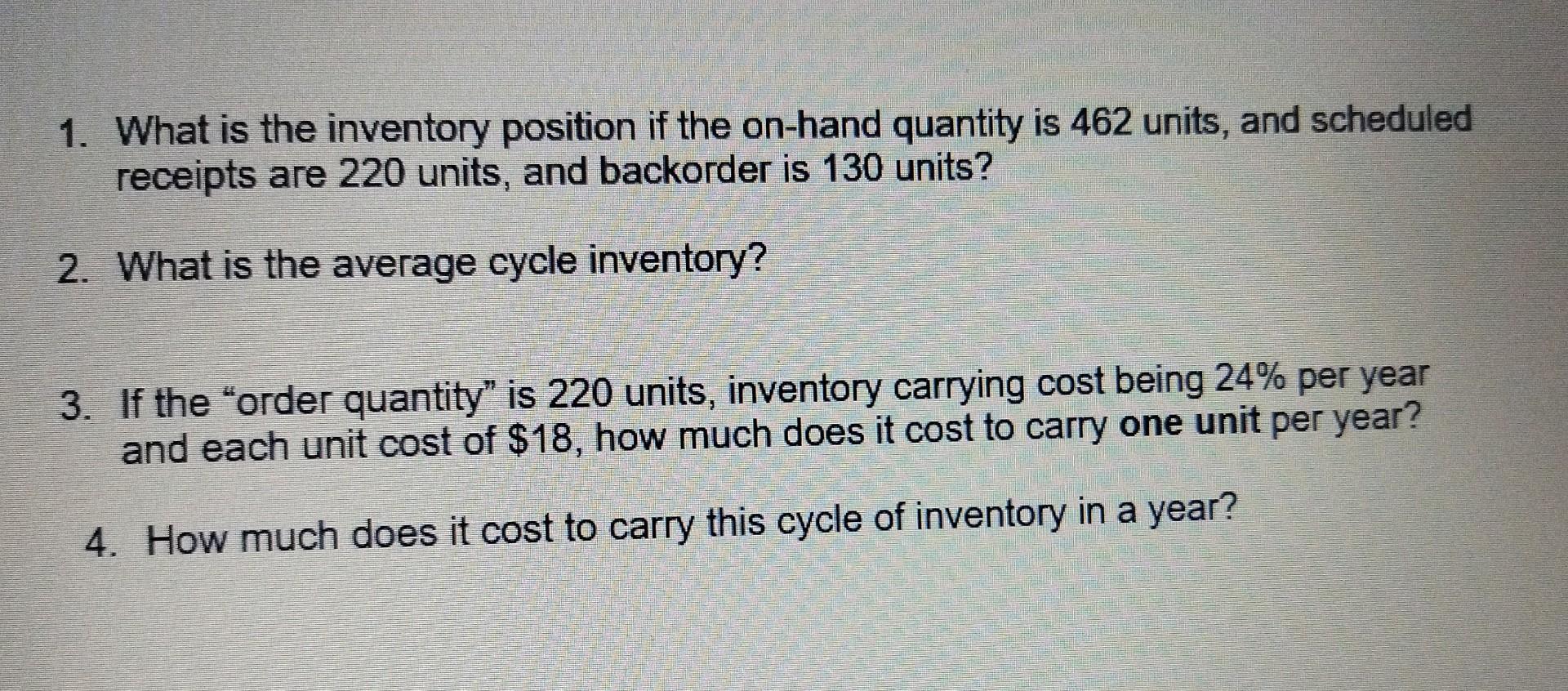 1. What is the inventory position if the on-hand