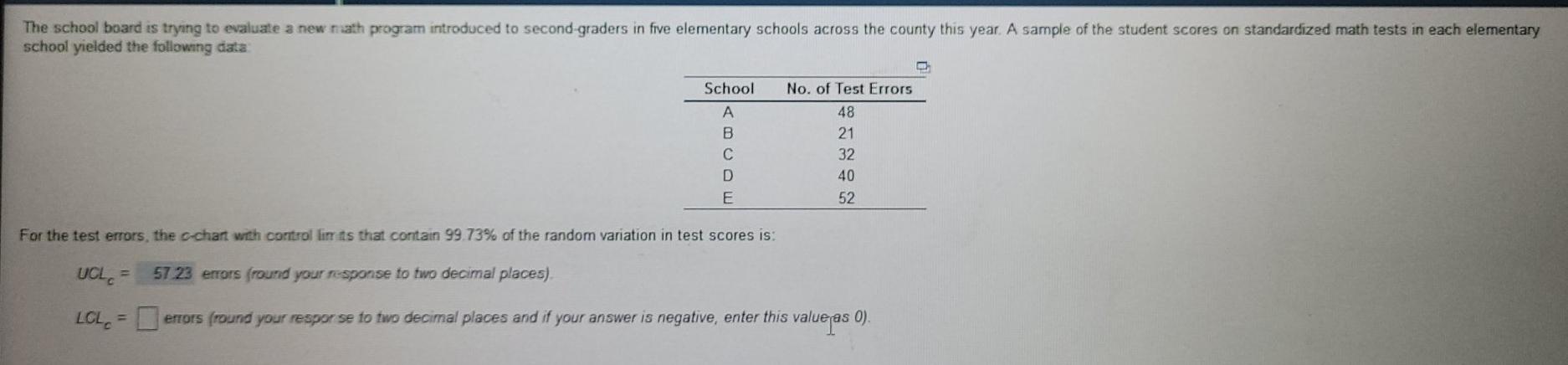 The school board is trying to evaluate a new math