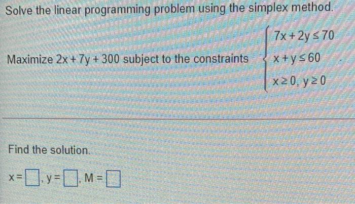 Solve the linear programming problem using the