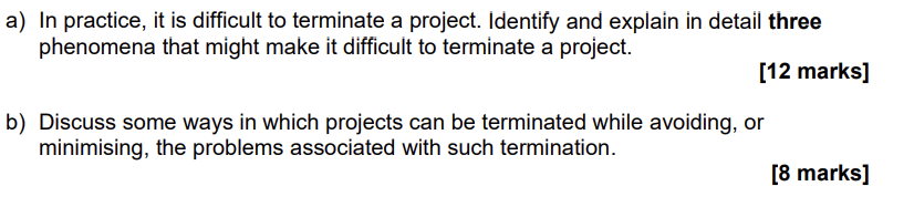 a) In practice, it is difficult to terminate a