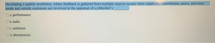 Developing a quality workforce, where feedback is