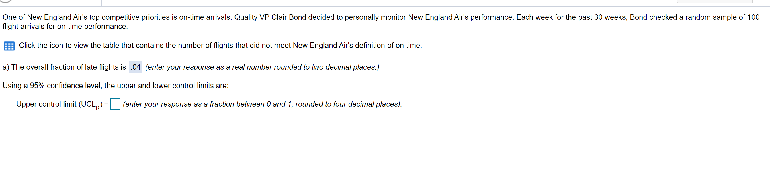 A) Using 95% confidence level, the UCL and LCL