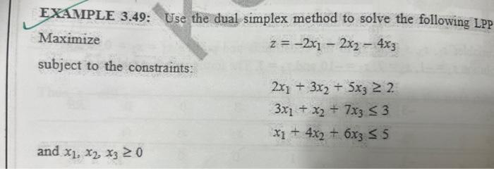 Solve the dual Linear programing problem. Do not