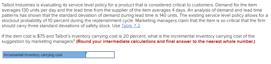 Talbot Industries is evaluating its service level