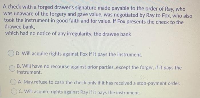 A check with a forged drawer's signature made