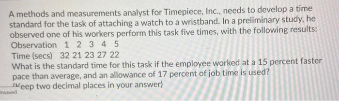 A methods and measurements analyst for Timepiece,