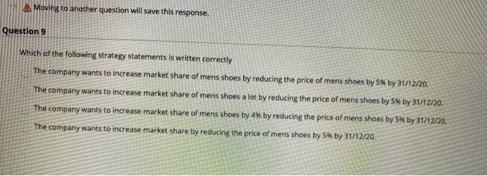 Moving to another question will save this