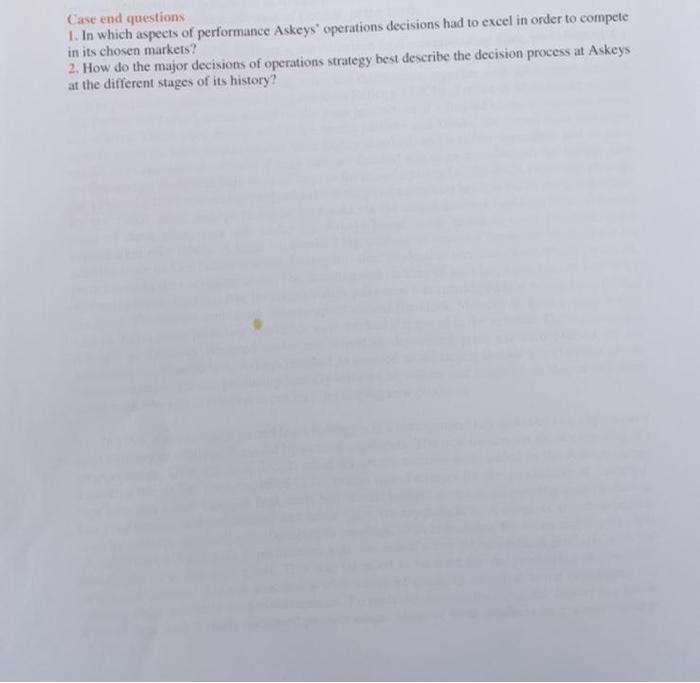 Case end questions 1. In which aspeets of