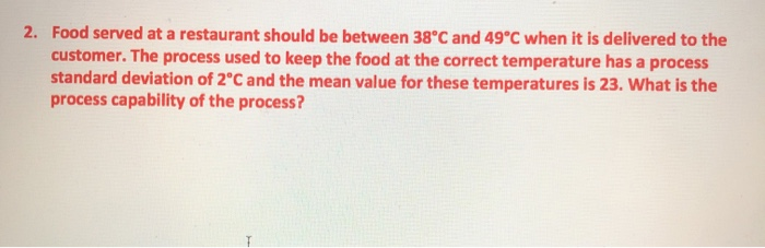 Quality Management 2. Food served at a restaurant