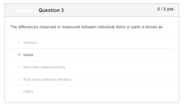 incorrect Question 3 012 pts The differences