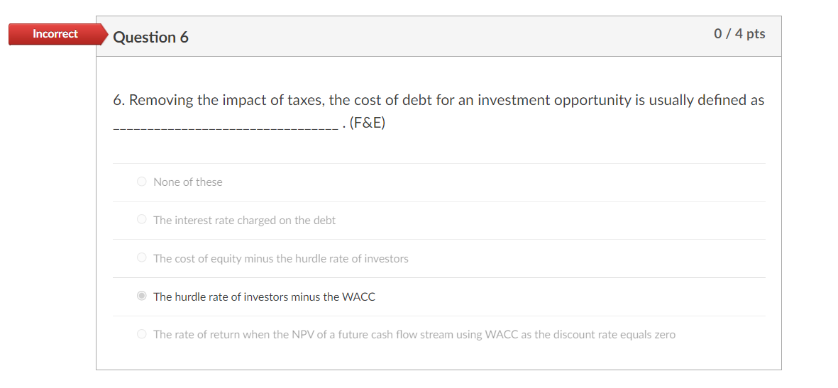 Incorrect Question 6 0 / 4 pts 6. Removing the