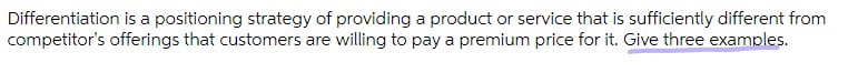 Differentiation is a positioning strategy of