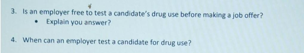 3. Is an employer free to test a candidate's drug