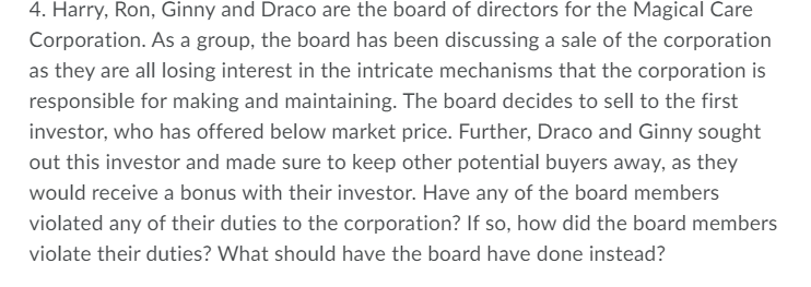 4. Harry, Ron, Ginny and Draco are the board of