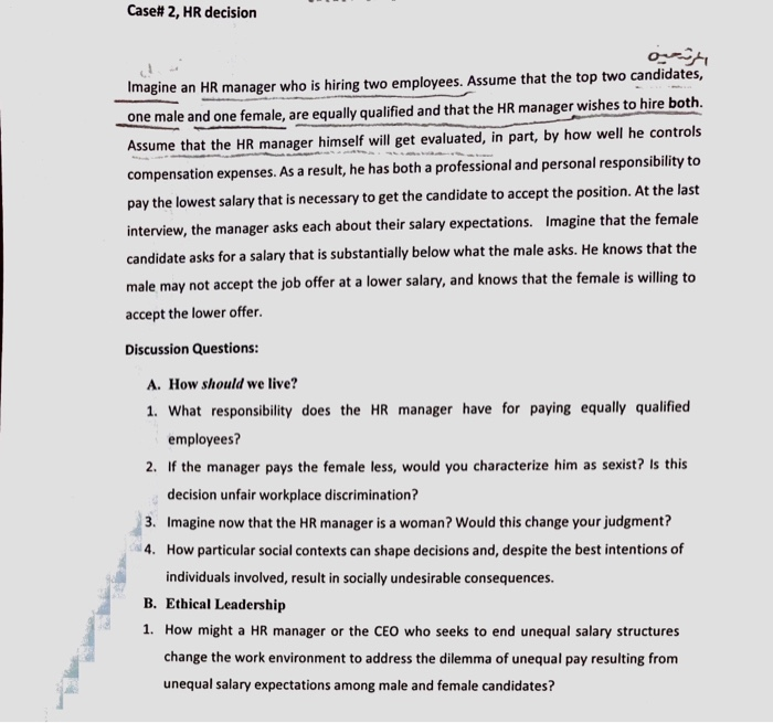 Case# 2, HR decision Imagine an HR manager who is