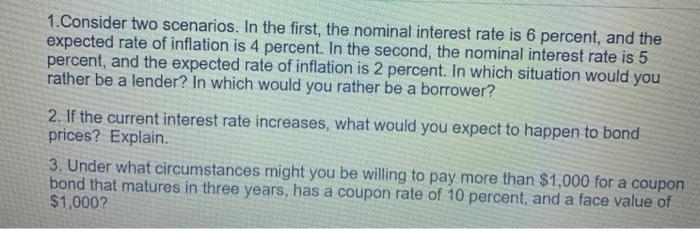 1. Consider two scenarios. In the first, the