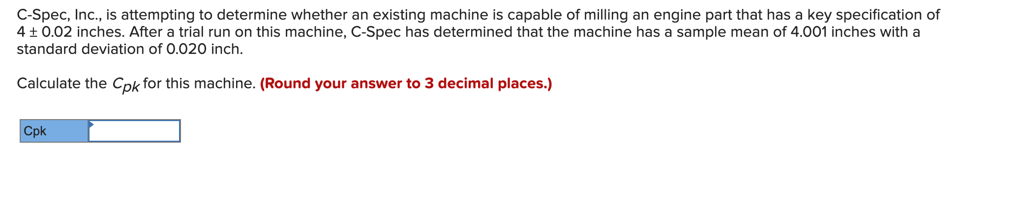 C-Spec, Inc., is attempting to determine whether