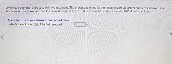 Drivers are trained in a process with two