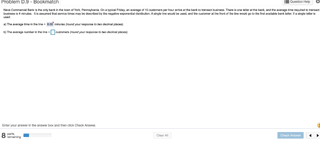 a) The average time in the line. b) The average