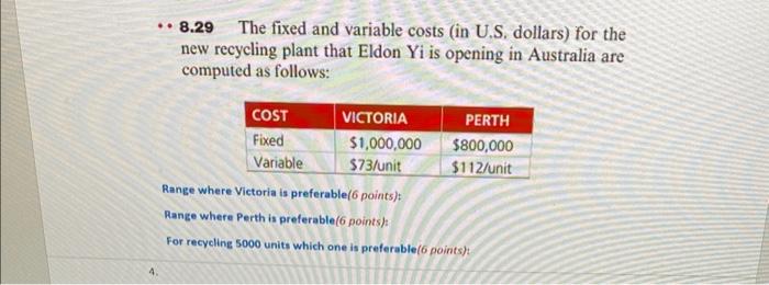 8.29 The fixed and variable costs (in U.S,