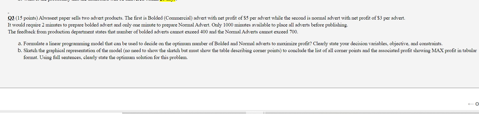 Q3 (15 points) Alwaseet paper sells two advert