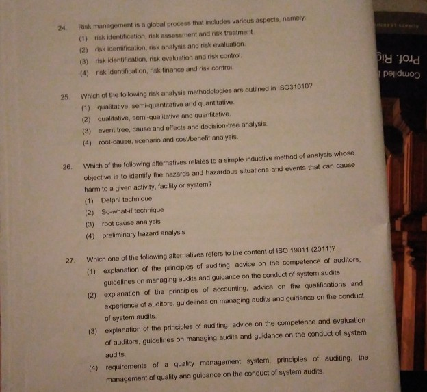 24 Risk management is a global process that