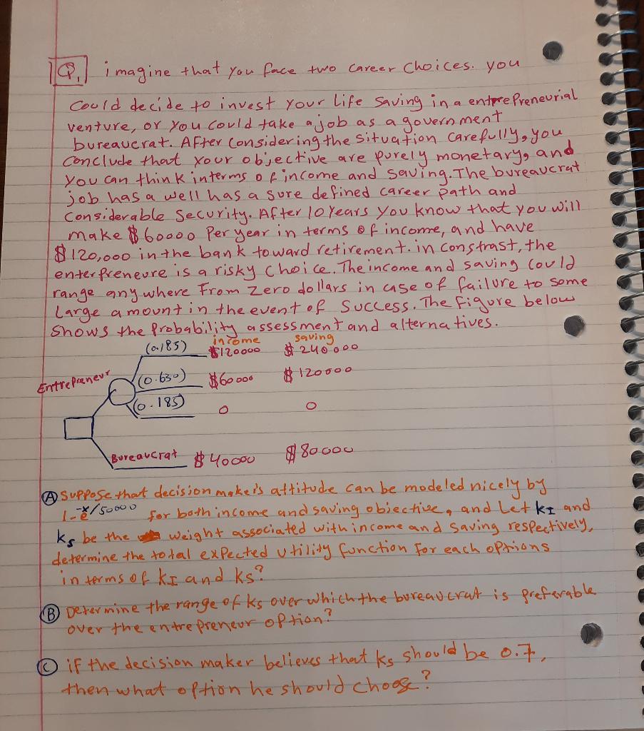 19, imagine that you face two career Choices. you