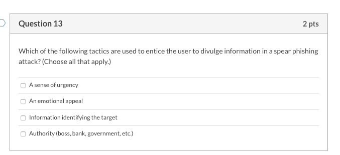 Question 13 2 pts Which of the following tactics
