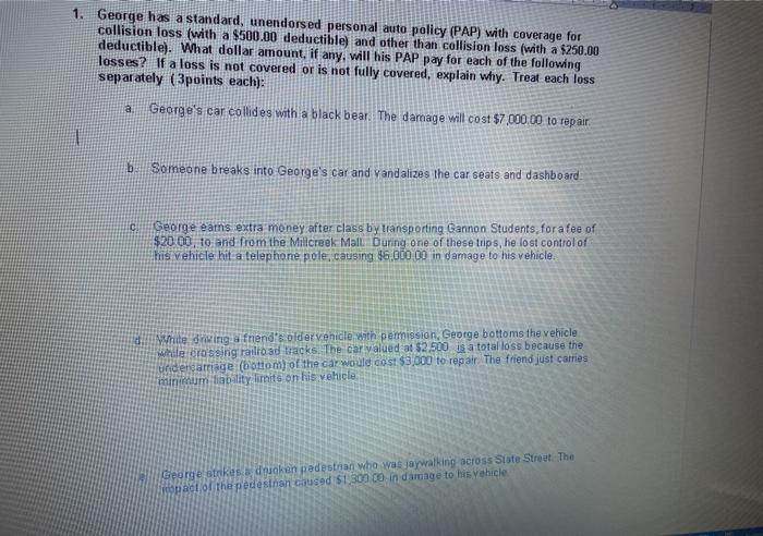 1. George has a standard, unendorsed personal