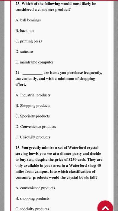 23. Which of the following would most likely be