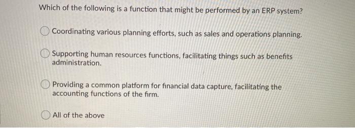 Which of the following is a function that might