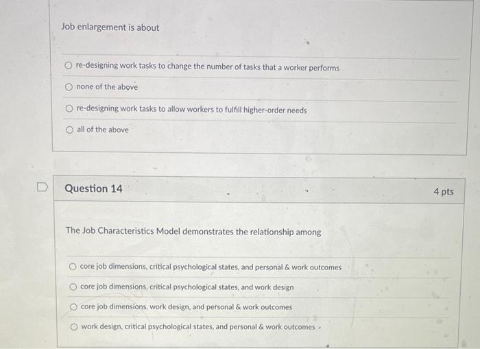 Job enlargement is about re-designing work tasks